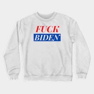 FUCK BIDEN Crewneck Sweatshirt